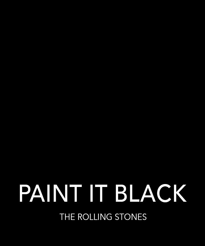 PAINT IT BLACK